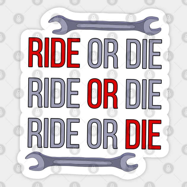 Ride or Die Sticker by DiegoCarvalho